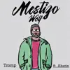 Mestizo Wolf - Tromp (feat. ABSTIN) - Single